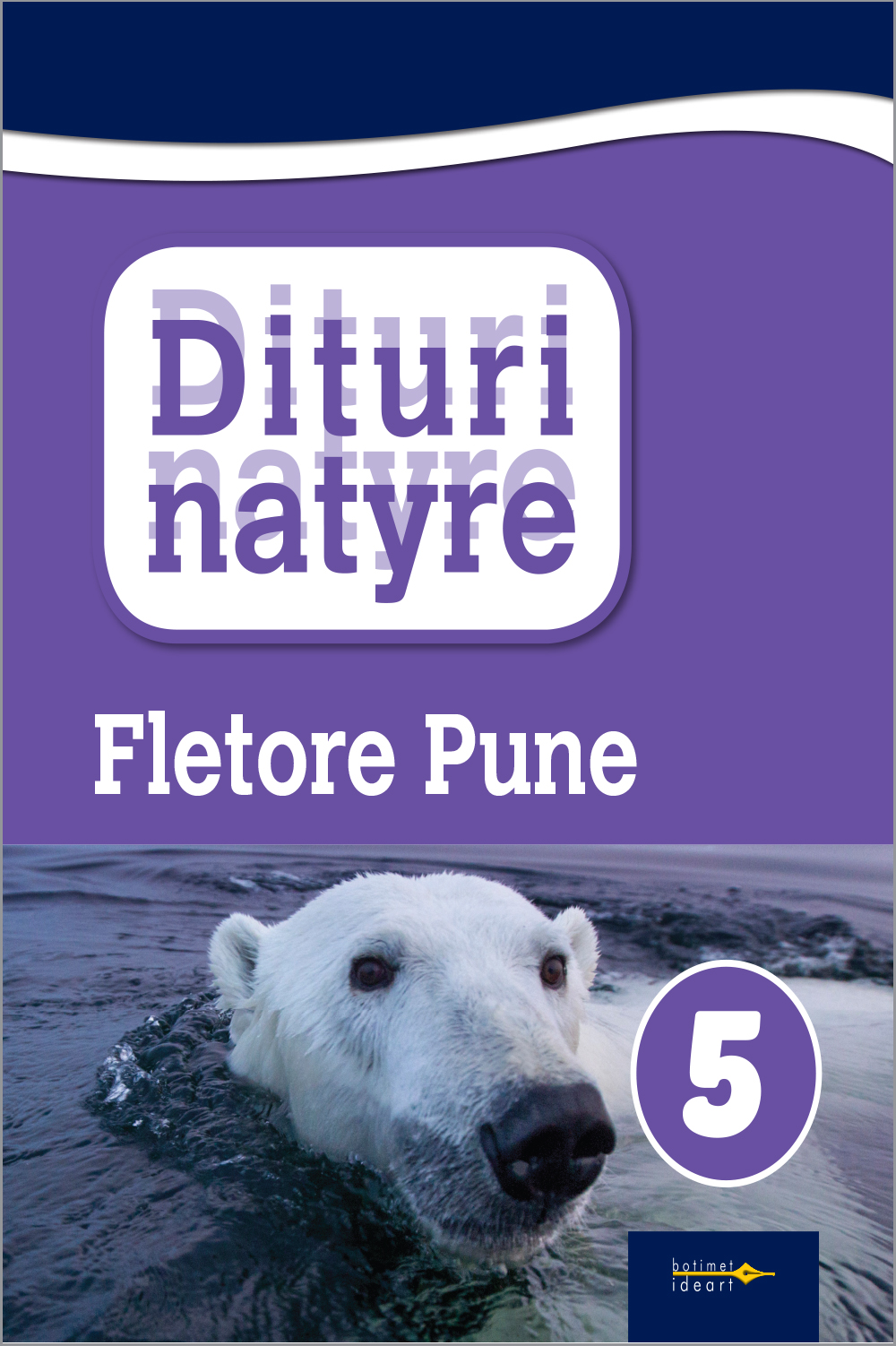Dituri Natyre 5
