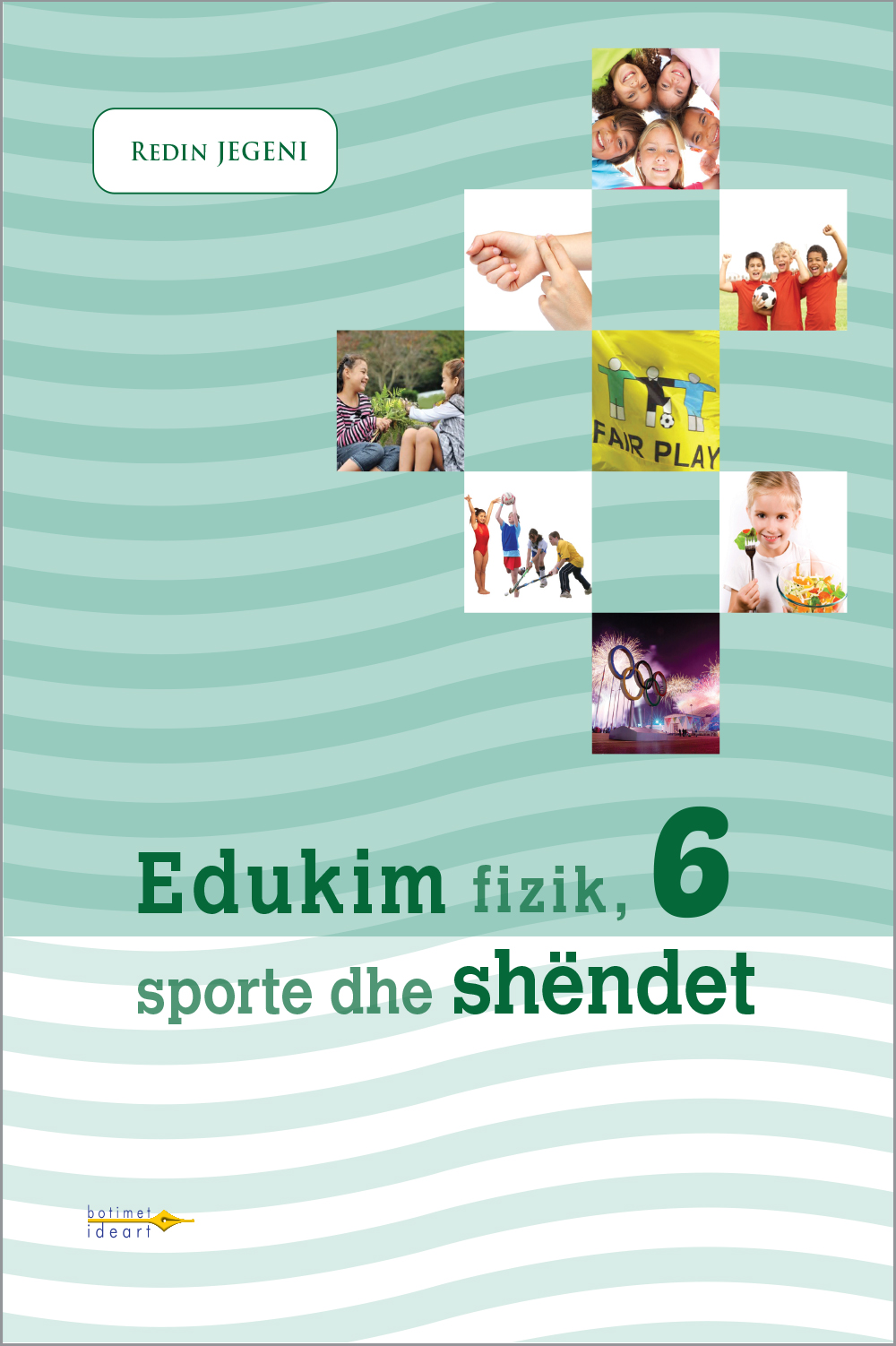 Edukim fizik, sporte dhe shëndet 6