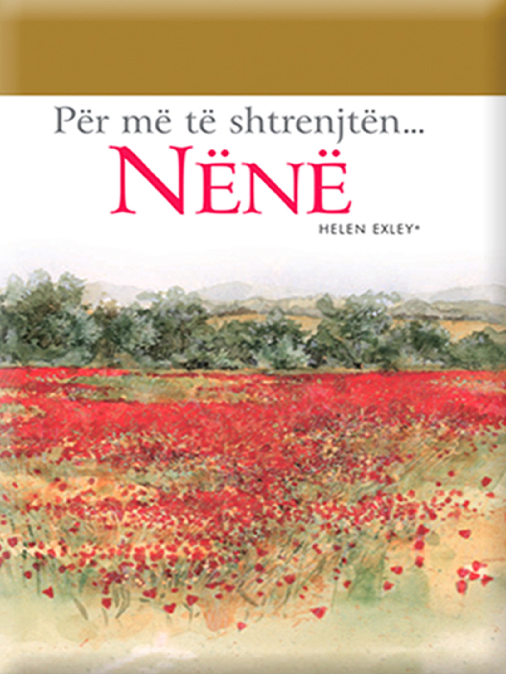 Për më të shtrenjtën “Nënë”
