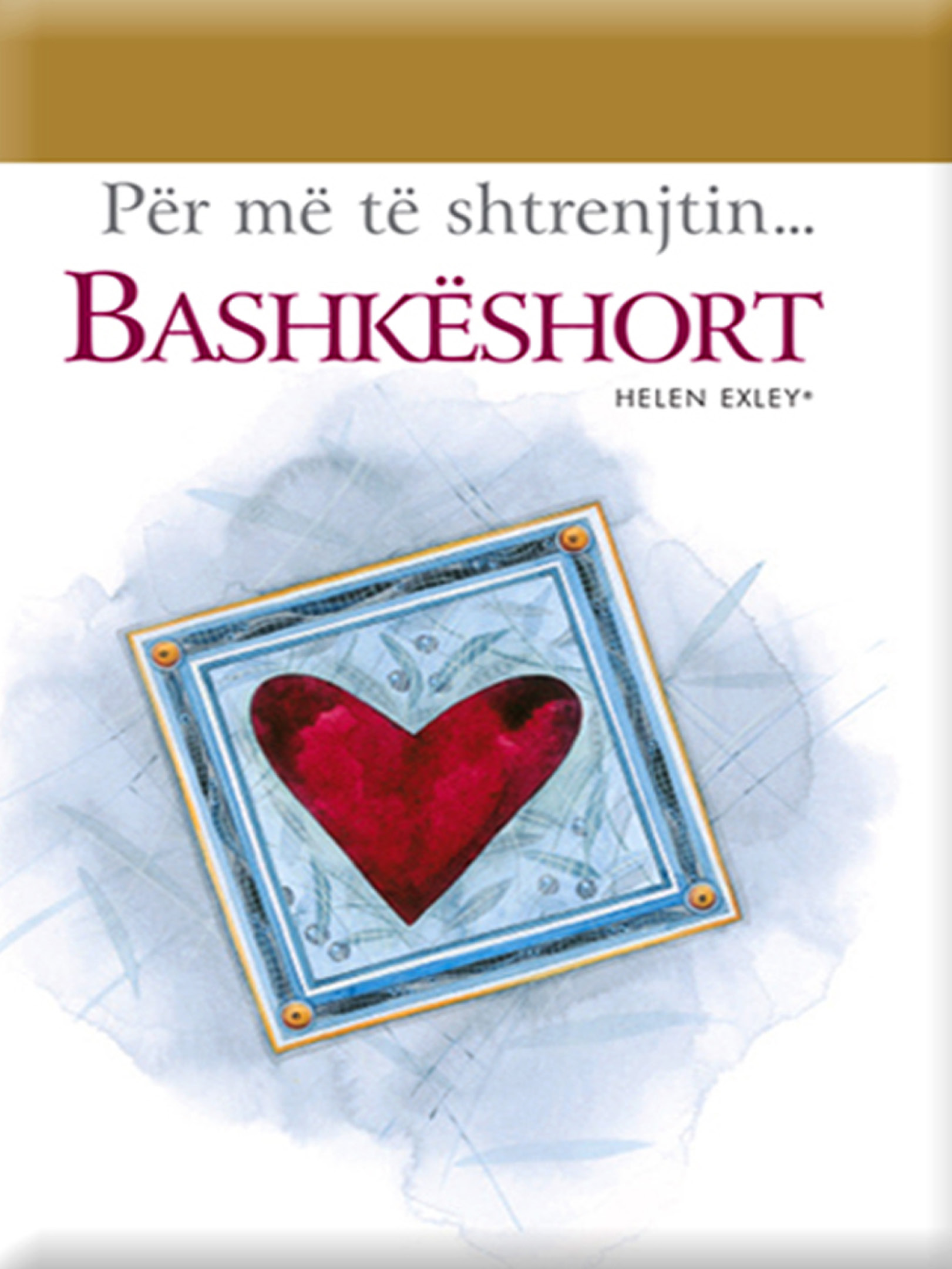 Për më të shtrenjtin “Bashkëshort”